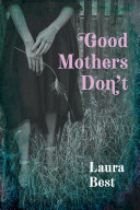 Copertina di Good Mothers Don't