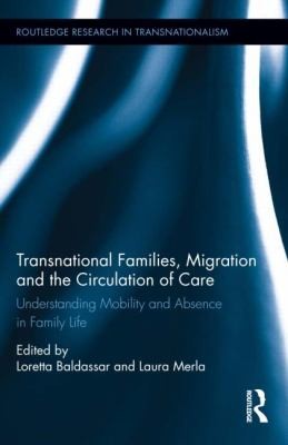 Copertina di Transnational Families Migration and Care Work
            
                Routledge Research in Transnationalism