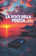 Copertina di LA VOCE DELLA FIDUCIA (Italian Noire)