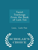 Copertina di Taoist Teachings from the Book of Lieh Tzu - Scholar's Choice Edition