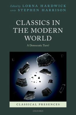 Copertina di Classics In The Modern World A Democratic Turn