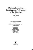Copertina di Philosophy and the spontaneous philosophy of the scientists & other essays