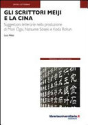 Copertina di Gli scrittori Meiji e la Cina