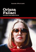 Copertina di Oriana Fallaci. La scrittrice, la giornalista, la donna