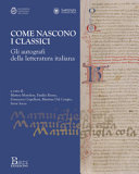 Copertina di Come nascono i classici. Gli autografi della letteratura italiana