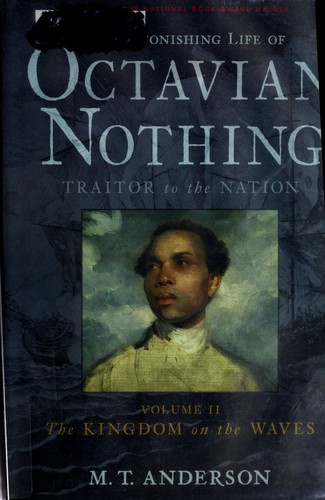 Copertina di The Astonishing Life of Octavian Nothing, Traitor to the Nation Volume II