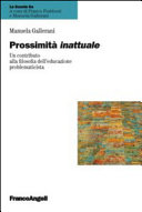 Copertina di Prossimità inattuale. Un contributo alla filosofia dell'educazione problematicista