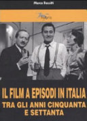 Copertina di Il film a episodi in Italia tra gli anni Cinquanta e Settanta