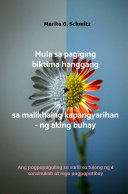 Copertina di Mula sa pagiging biktima hanggang sa malikhaing kapangyarihan - ng aking buhay