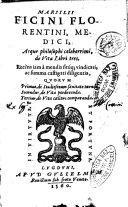 Copertina di Marsilii Ficini ... De vita libri tres, recèns iam à mendis situque vindicati, ac summa castigati diligentia, 1. De studiosorum sanitate tuenda. 2. De vita producenda. 3. De vita coelitus comparanda