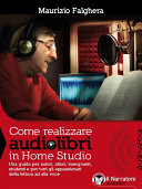 Copertina di Come realizzare audiolibri in Home Studio (Audio-eBook)