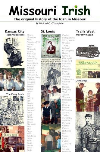 Copertina di Missouri Irish, The Original History of the Irish in Missouri, including St. Louis, Kansas City and Trails West