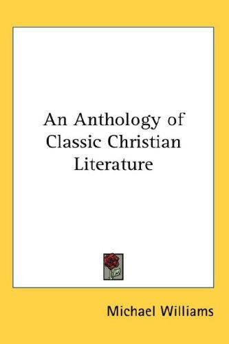 Copertina di An Anthology of Classic Christian Literature