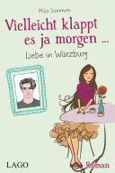 Copertina di Vielleicht klappt es ja morgen... Liebe in Würzburg