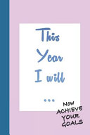Copertina di This Year I Will... Journal