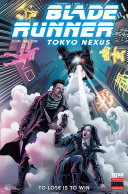 Copertina di Blade Runner: Tokyo Nexus: To Lose Is To Win #2