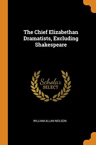 Copertina di The chief Elizabethan dramatists