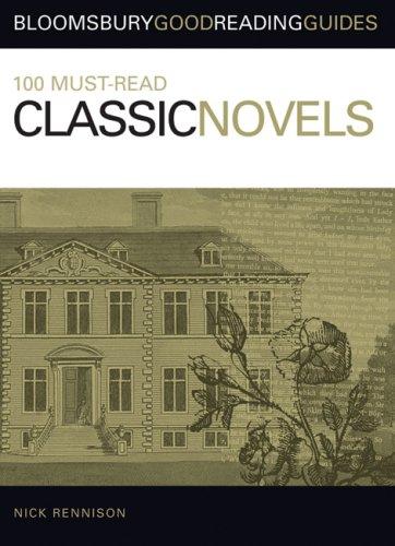 Copertina di 100 Must-Read Classic Novels (Bloomsbury Good Reading Guide S.)