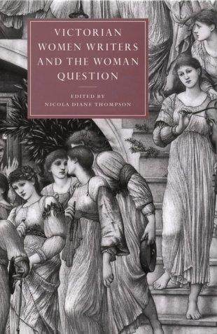 Copertina di Victorian Women Writers and the Woman Question (Cambridge Studies in Nineteenth-Century Literature and Culture)