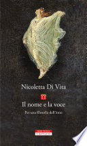 Copertina di Il nome e la voce. Per una filosofia dell'inno