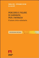 Copertina di Percorsi e figure di garanzia per l'infanzia. Il tutore civico volontario