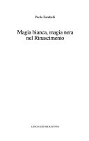 Copertina di Magia bianca, magia nera nel Rinascimento