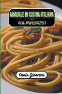 Copertina di Manuale di cucina italiana per principianti