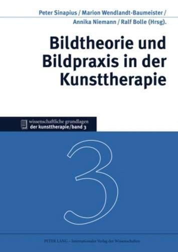 Copertina di Bildtheorie und Bildpraxis in der Kunsttherapie (Wissenschaftliche Grundlagen der Kunsttherapie) (German Edition)