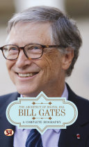 Copertina di Bill Gates: A Complete Biography