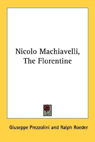 Copertina di Nicolo Machiavelli, the Florentine