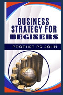Copertina di Business Strategy for Beginners