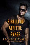 Copertina di Ribelli in Affitto - Ryker