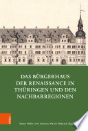 Copertina di Das Bürgerhaus der Renaissance in Thüringen und den Nachbarregionen