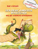 Copertina di Vorlesegeschichten aus dem Schloss über den Wolken: Der kleine Zauberer Wackelzahn und die verlorene Königskrone
