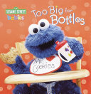 Copertina di Too Big for Bottles (Sesame Street)