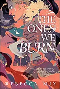 Copertina di The Ones We Burn