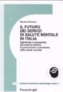 Copertina di Il futuro dei servizi di salute mentale in Italia