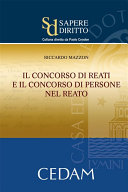 Copertina di Il concorso di reati e il consorso di persone nel reato