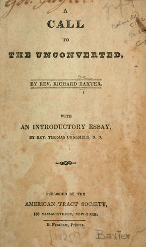 Copertina di A call to the unconverted to turn and live, and accept of mercy while mercy may be had, as ever they would find mercy in the day of extremity, from the living God