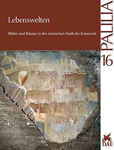 Copertina di Lebenswelten: Bilder und R aume in der r omischen Stadt der Kaiserzeit. Symposium am 24. und 25. Januar 2002