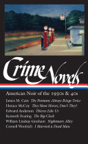 Copertina di Crime Novels: American Noir of the 1930s & 40s (LOA #94)