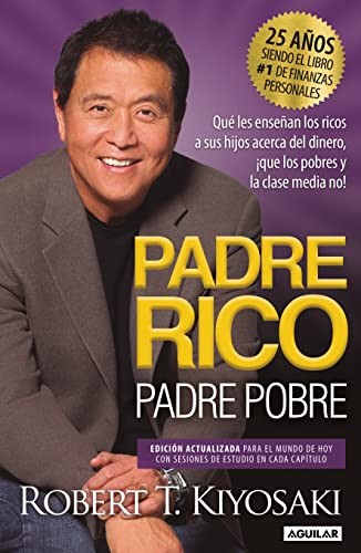 Copertina di Padre Rico, Padre Pobre (Edición 25 Aniversario) / Rich Dad Poor Dad (Spanish Edition)
