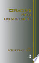 Copertina di Explaining NATO Enlargement