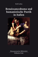 Copertina di Renaissancedrama und humanistische Poetik in Italien