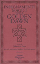 Copertina di Insegnamenti magici della Golden Dawn. Rituali, documenti segreti, testi dottrinali