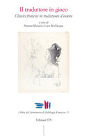 Copertina di Il traduttore in gioco. Classici francesi in traduzione d'autore