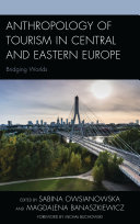 Copertina di Anthropology of Tourism in Central and Eastern Europe