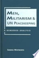 Copertina di Men, Militarism, and UN Peacekeeping