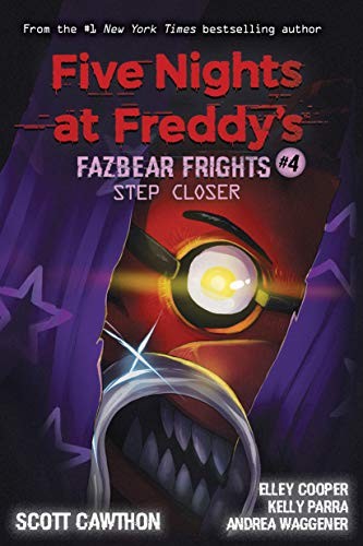 Copertina di Step Closer (Five Nights at Freddy’s Fazbear Frights #4)