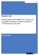 Copertina di Self-deception and Insight - The Concept of Unreliable Narration in Kazuo Ishiguro's "The Remains of the Day"